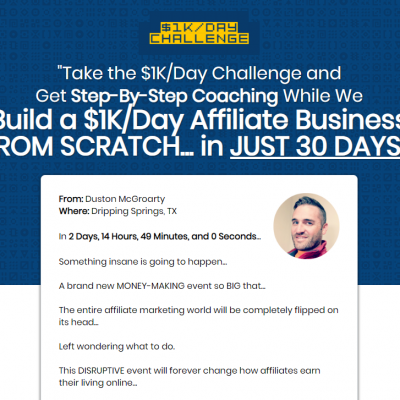 Duston MacGroarty - Build A $1K/Day Affiliate Business