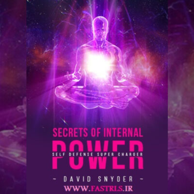 Secrets of Internal Power – Self Defense Supercharger