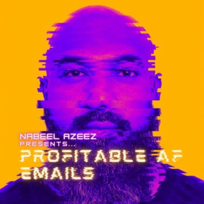 Nabeel Azeez - Profitable AF Emails - email marketing playbook