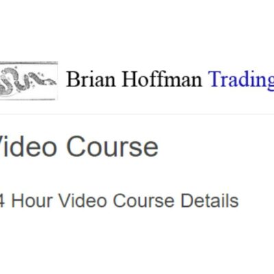 Brian Hoffman Trading - 24 Hour Video Course Details