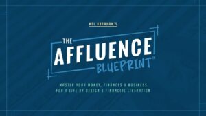 Mel Abraham - The Affluence Blueprint 2.0