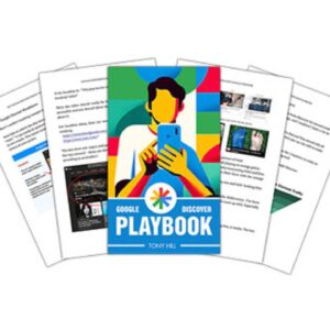 Tony Hill - Google Discover Playbook